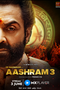 Download Aashram 2022 (Season 3) Hindi {MX Player Series} {Part-1} WEB-DL || 480p [150MB] || 720p [300MB] || 1080p [400MB]