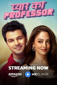 Download Pyar Ka Professor (2025) (Season 1) Hindi {Amazon Prime (MX-Series)} WEB-DL || 480p [100MB]  || 720p [300MB]  || 1080p [600MB]